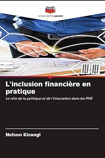 L'inclusion financière en pratique: Le rôle de la politique et de l'innovation dans les PME