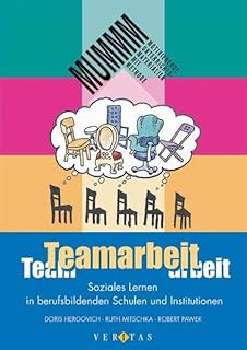 Teamarbeit. Soziales Lernen in berufsbildenden Schulen und Institutionen.