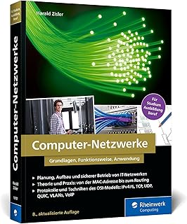 Computer-Netzwerke: Grundlagen, Funktionsweisen, Anwendung. Das Standardwerk zur Netzwerktechnik für Studium, Ausbildung und Beruf - Ausgabe 2025